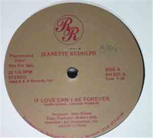Jeanette Rudolph - If Love Can't Be Forever