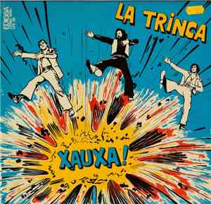 La Trinca - Xauxa