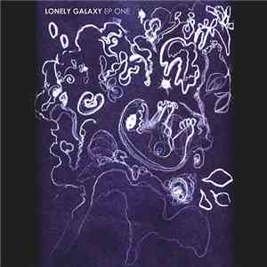 Lonely Galaxy - EP One