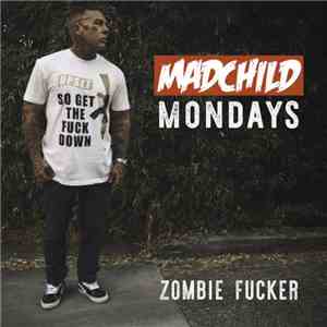 Madchild - Zombie Fucker