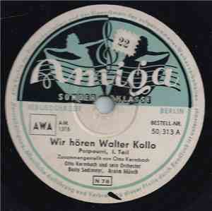 Otto Kermbach Und Sein Orchester, Betty Sedlmayr, Arnim Münch - Wir Hören W ...