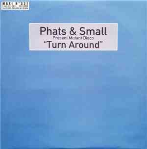 Phats & Small - Turn Around