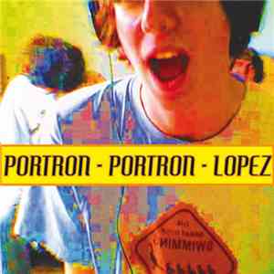 Portron Portron Lopez - Volume I