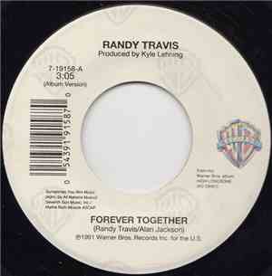 Randy Travis - Forever Together / This Day Was Made For Me And You