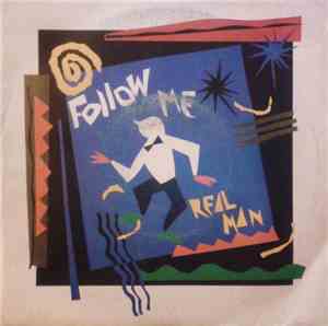 Real Man - Follow Me