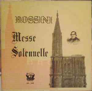 Rossini - Messe Solennelle