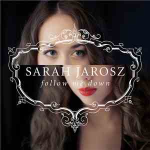 Sarah Jarosz - Follow Me Down