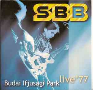 SBB - Budai Ifjusagi Park Live