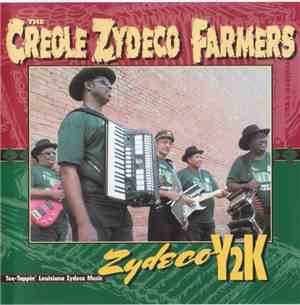 The Creole Zydeco Farmers - Zydeco Y2K