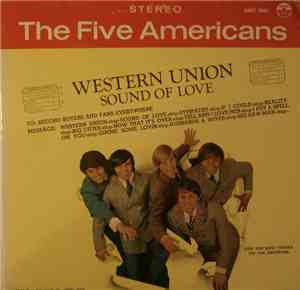 The Five Americans - Western Union / Sound Of Love
