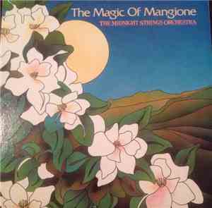 The Midnight Strings Orchestra - The Magic Of Mangione
