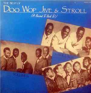 Various - The Best Of Doo Wop Jive & Stroll