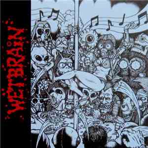 Wetbrain  - Wetbrain