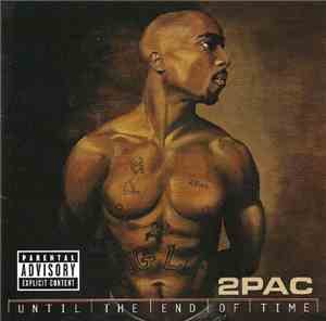 2Pac - Until The End Of Time