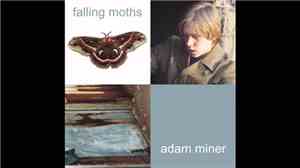 Adam Miner - Falling Moths