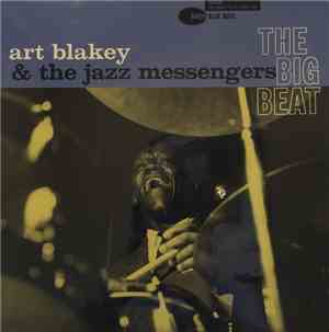 Art Blakey & The Jazz Messengers - The Big Beat