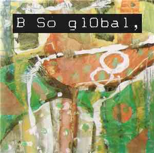 B So glObal - B So glObal