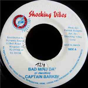 Captain Barkey / Real Flava - Bad Mind Dat / Pick Your Choice
