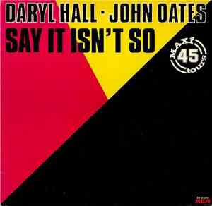 Daryl Hall & John Oates - Say It Isn't So