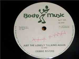 Debbie Rivers - Just The Lonely Talking Again