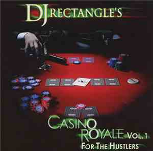DJ Rectangle - Casino Royale Vol. 1 For The Hustlers