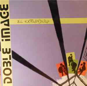 Doble Image - El Extranjero