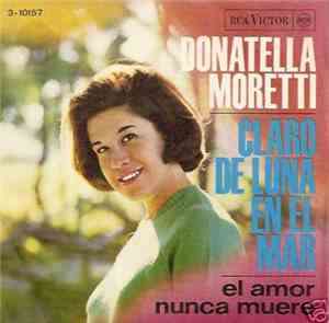 Donatella Moretti - Claro De Luna En El Mar / El Amor Nunca Muere
