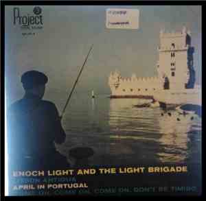 Enoch Light And The Light Brigade - April in Portugal