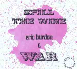 Eric Burdon And War - Spill The Wine / Magic Mountain