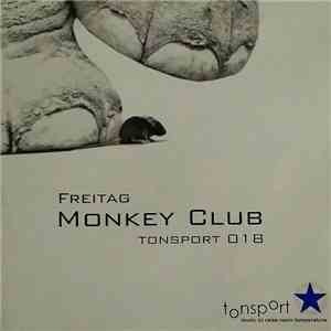 Freitag - Monkey Club