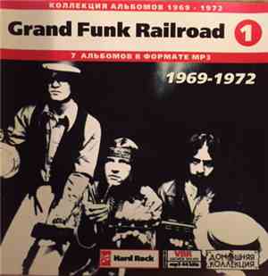 Grand Funk Railroad - Коллекция Альбомов 1969-1972