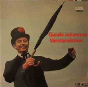 Gunde Johansson - Värmlandsvisor