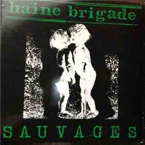 Haine Brigade - Sauvages