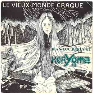 Jean-Luc Berly Et Kerygma  - Le Vieux Monde Craque