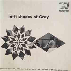 Jerry Gray And His Orchestra - Hi-Fi Shades Of Gray