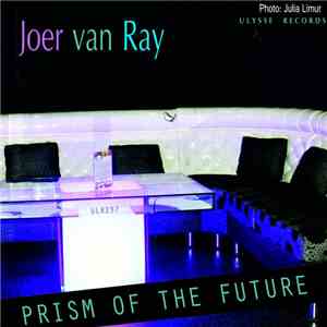 Joer van Ray - Prism Of The Future