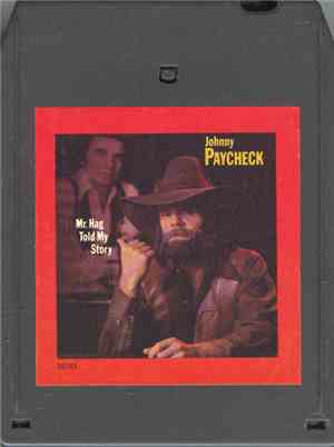 Johnny Paycheck - Mr. Hag Told My Story