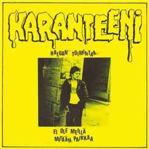 Karanteeni - Haluan Toimintaa