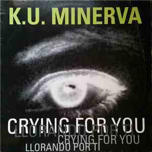 Ku Minerva - Crying For You