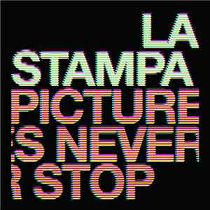 La Stampa  - Pictures Never Stop