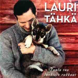 Lauri Tähkä - Joulu Tuo Luoksein Rakkaat