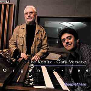 Lee Konitz, Gary Versace - Organic-Lee