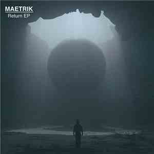 Maetrik - Return EP