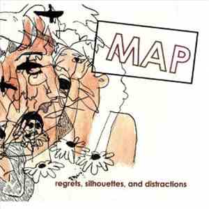 Map  - Regrets, Silhouettes, And Distractions