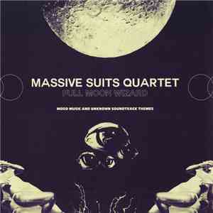 Massive Suits Quartet - Full Moon Wizard