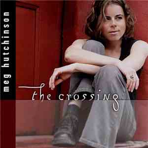 Meg Hutchinson - The Crossing