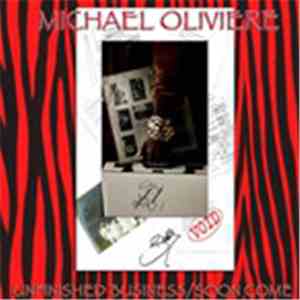 Michael Oliviere -   	Unfinished Business/soon Come