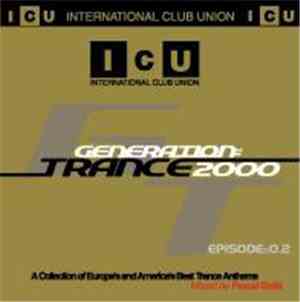 Pascal Dollé - International Club Union Generation:: Trance 2000 Episode::  ...