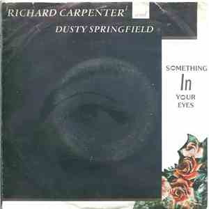 Richard Carpenter And Dusty Springfield - Something In Your Eyes