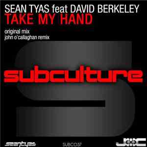 Sean Tyas Feat David Berkeley - Take My Hand